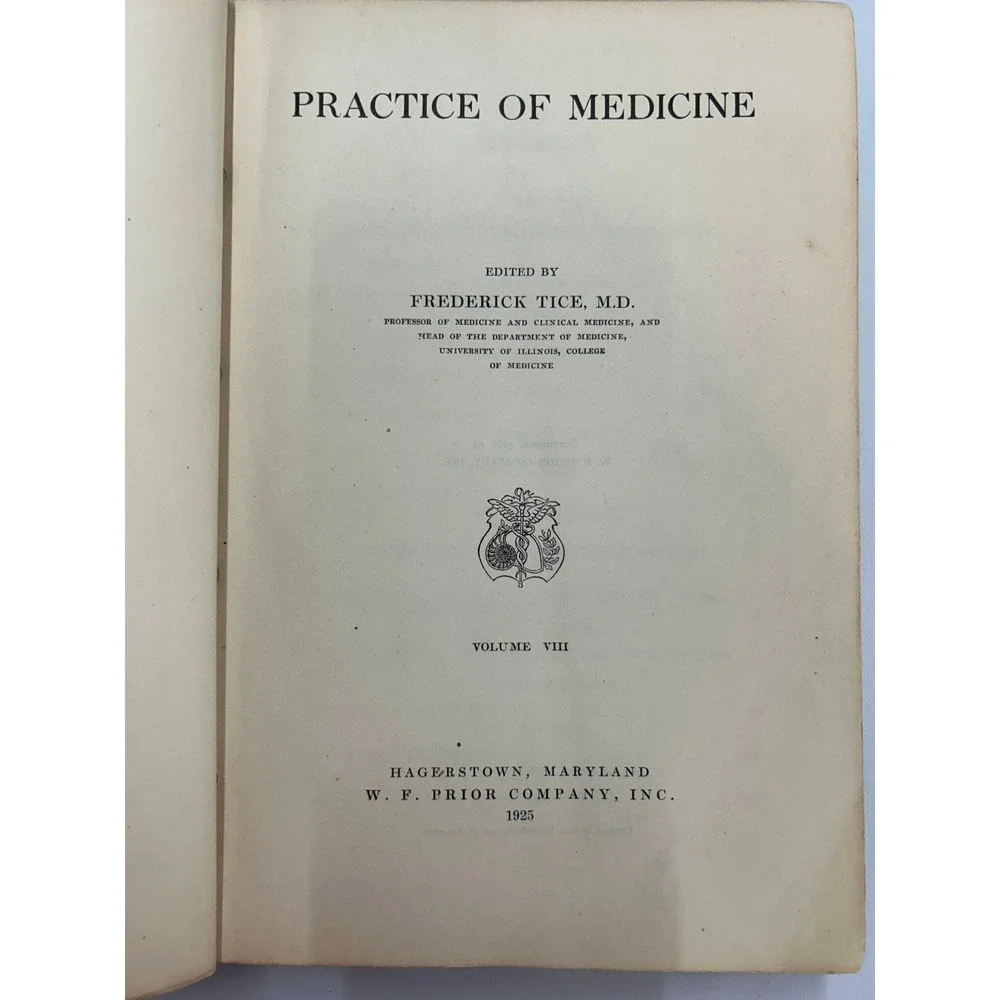 Practice of Medicine Frederick Tice 1925 Volume VIII W.F. Prior‎ Co.